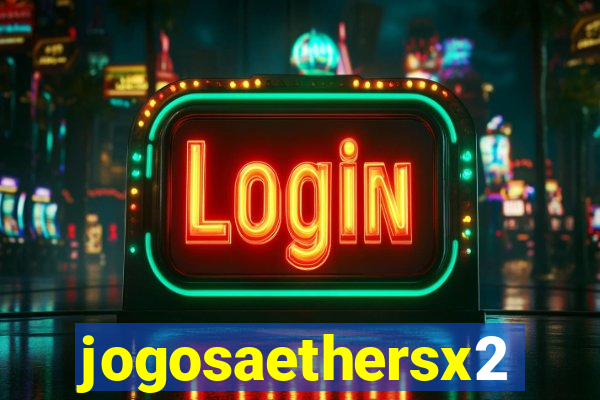 jogosaethersx2