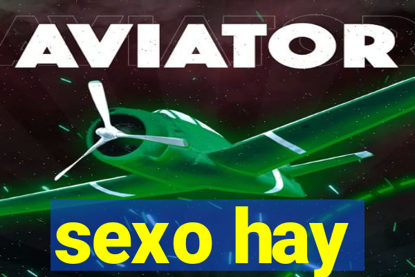 sexo hay