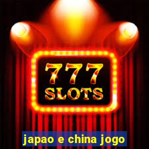 japao e china jogo