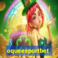 oqueesportbet