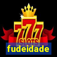 fudeidade