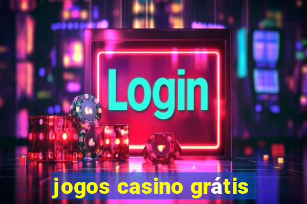 jogos casino grátis