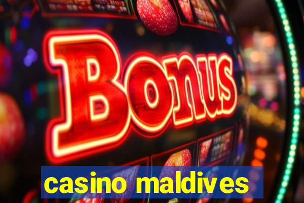 casino maldives