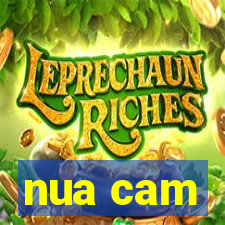 nua cam