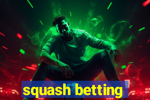 squash betting