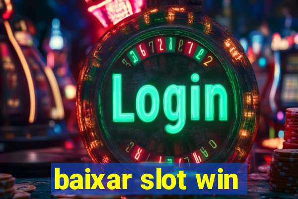 baixar slot win