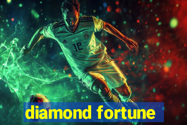 diamond fortune