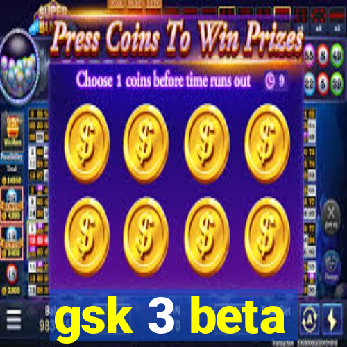 gsk 3 beta