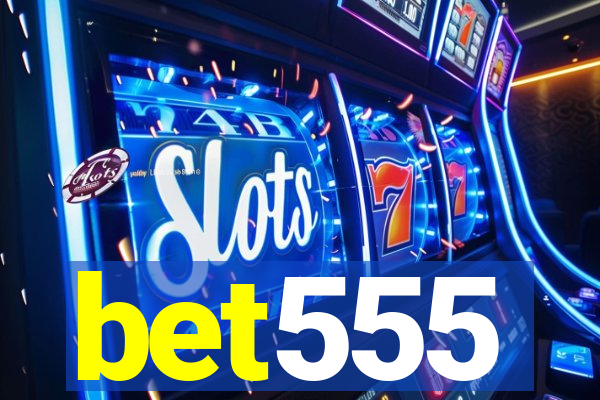 bet555