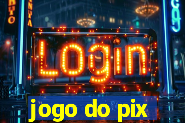 jogo do pix