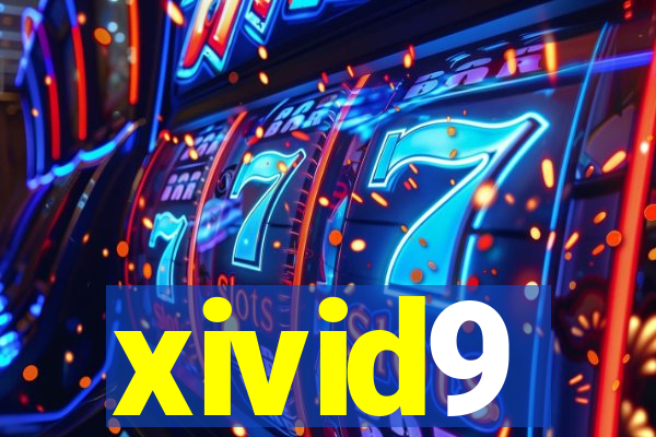 xivid9