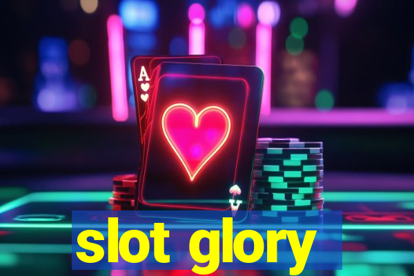 slot glory