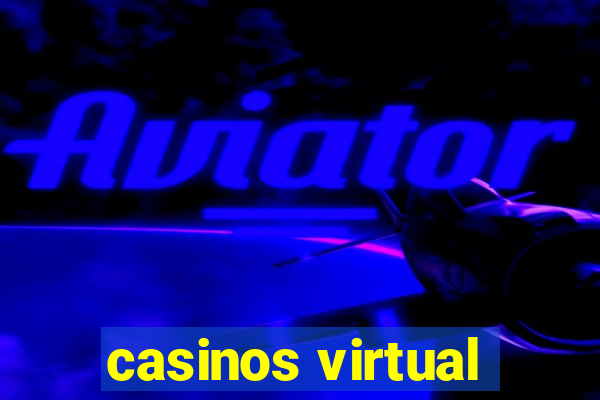 casinos virtual