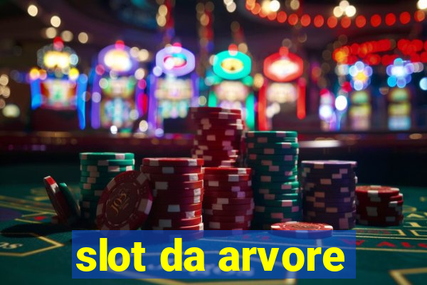 slot da arvore