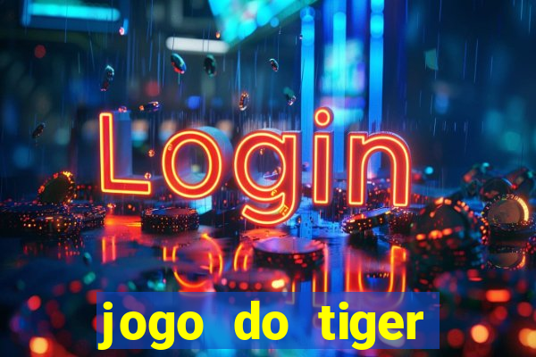 jogo do tiger fortune demo