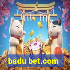 badu bet.com