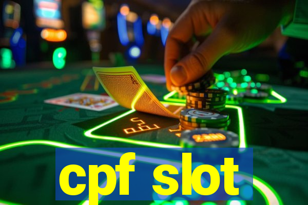 cpf slot