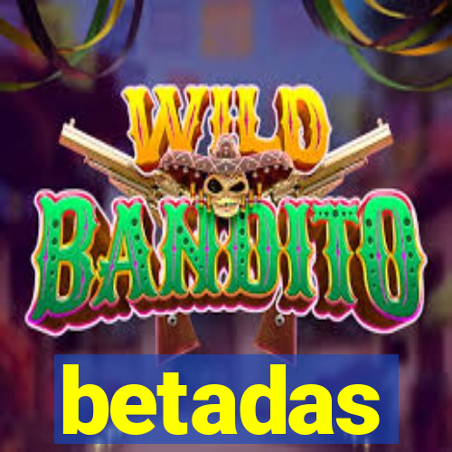 betadas