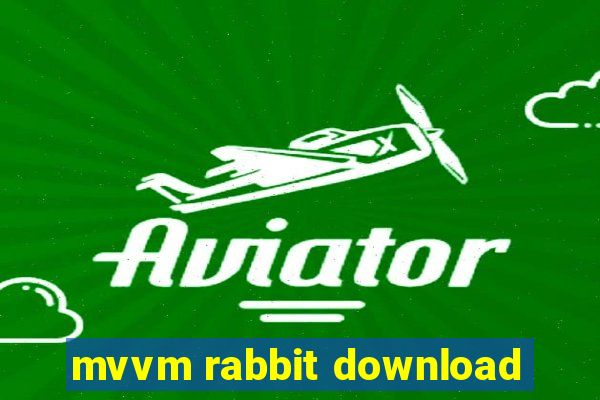 mvvm rabbit download