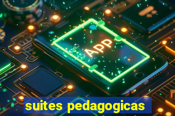 suites pedagogicas