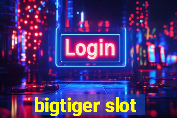 bigtiger slot