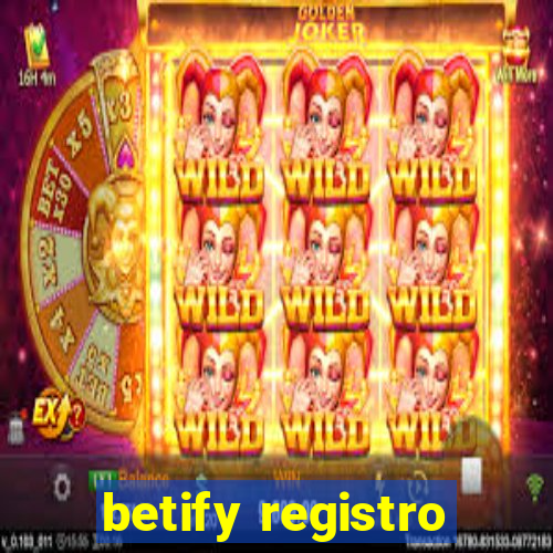 betify registro