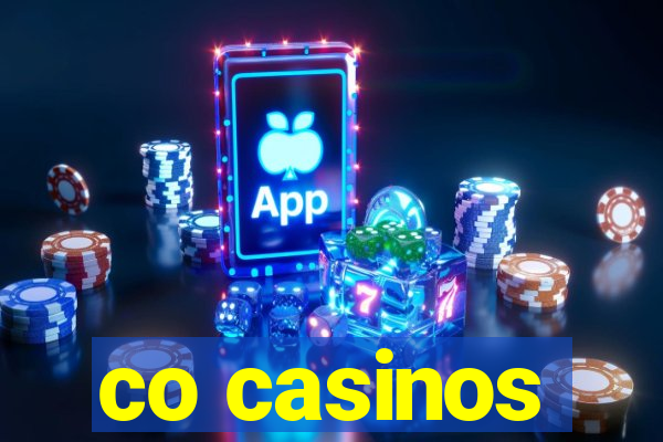 co casinos