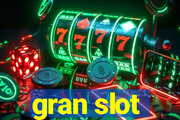 gran slot