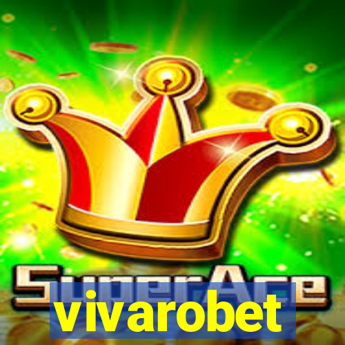 vivarobet