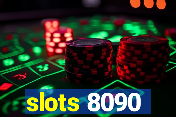 slots 8090