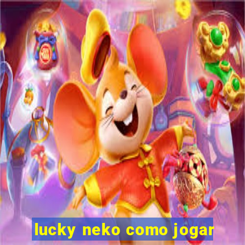 lucky neko como jogar