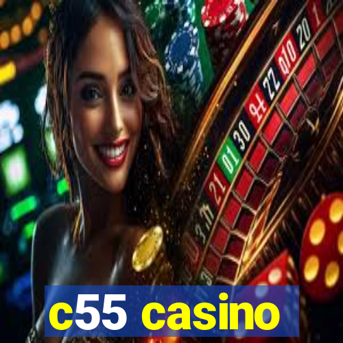 c55 casino