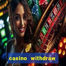 casino withdraw credit card