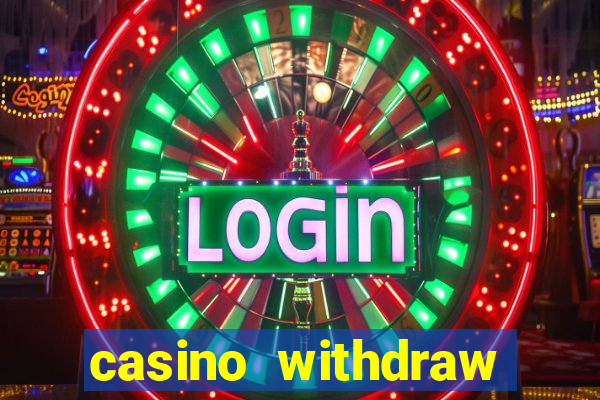 casino withdraw credit card