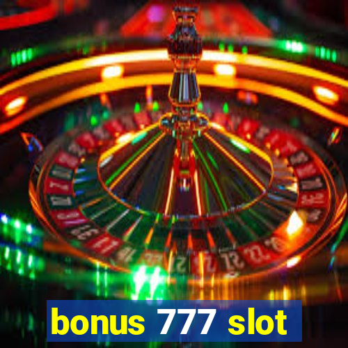 bonus 777 slot