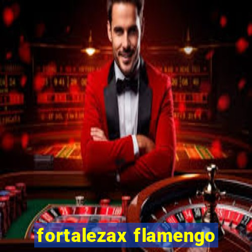 fortalezax flamengo