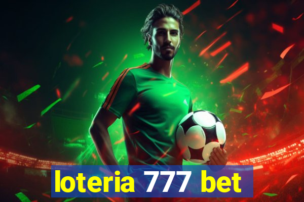 loteria 777 bet