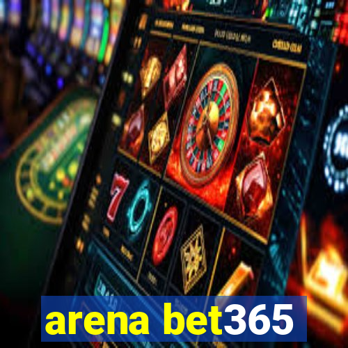 arena bet365