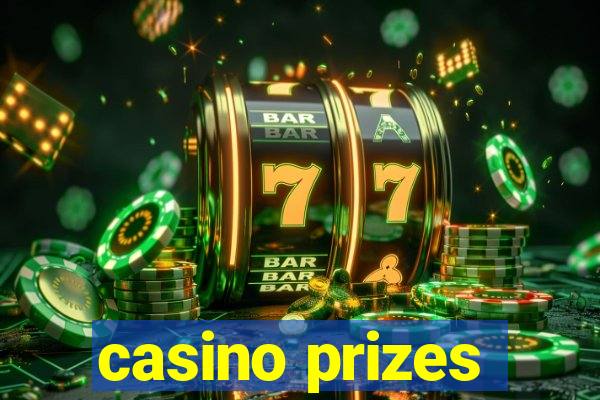 casino prizes