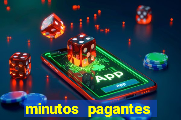 minutos pagantes fortune tiger