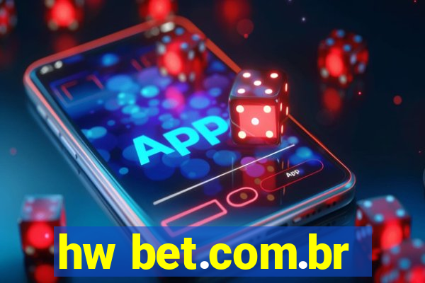 hw bet.com.br