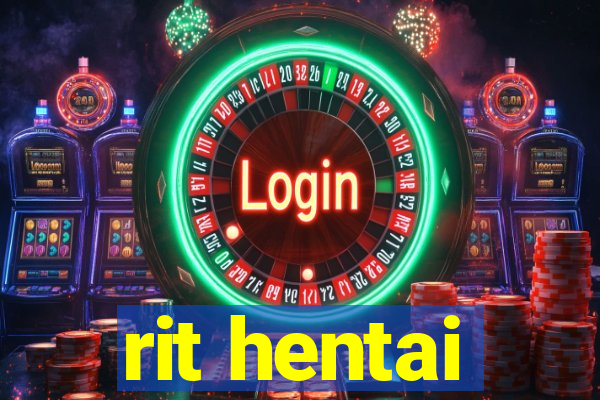 rit hentai