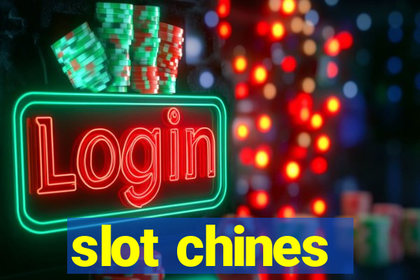 slot chines