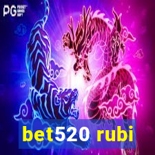 bet520 rubi