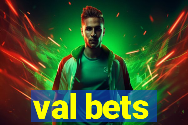 val bets