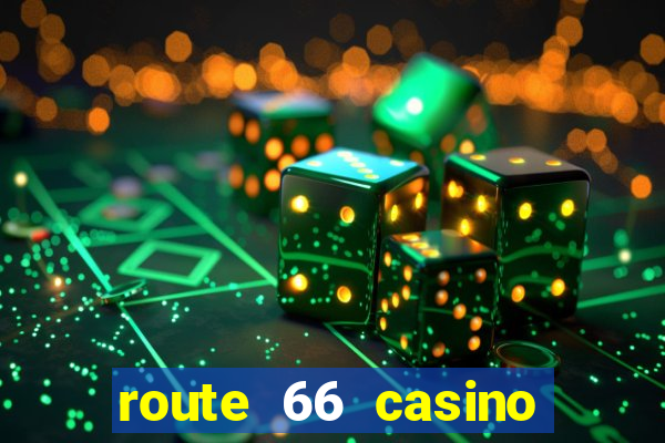 route 66 casino new mexico