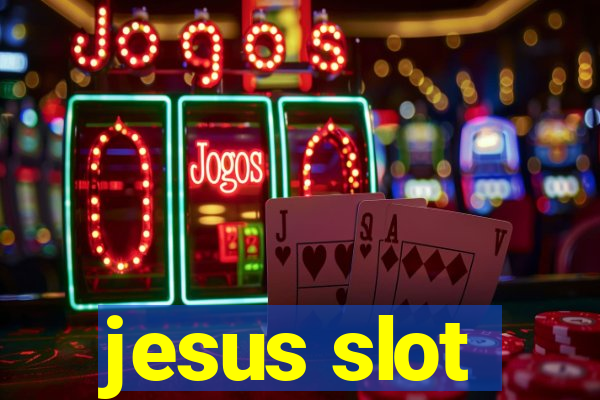 jesus slot