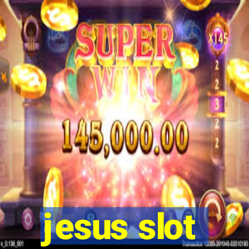 jesus slot