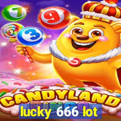 lucky 666 lot