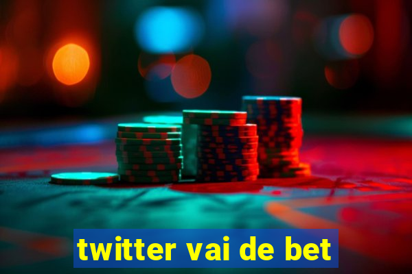 twitter vai de bet